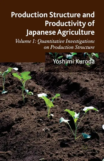 Cover of Production Structure and Productivity of Japanese Agriculture