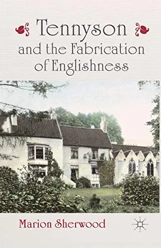 Cover of Tennyson and the Fabrication of Englishness