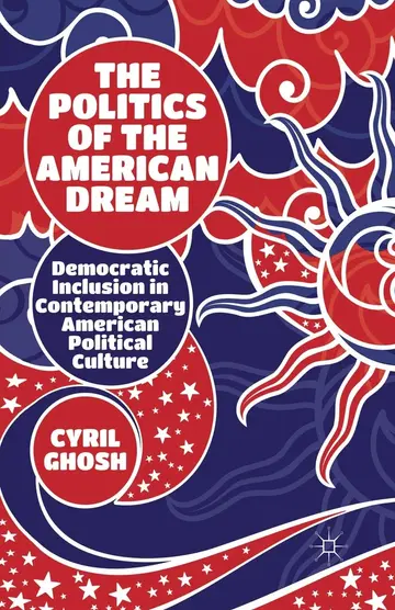 Cover of The Politics of the American Dream
