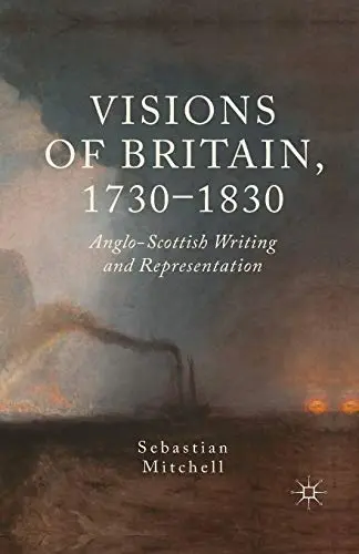 Cover of Visions of Britain, 1730-1830