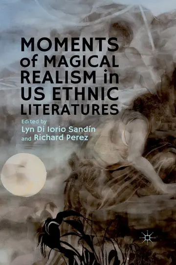 Cover of Moments of Magical Realism in US Ethnic Literatures