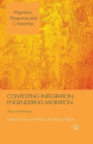 Cover of Contesting Integration, Engendering Migration