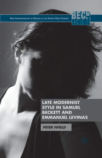 Cover of Late Modernist Style in Samuel Beckett and Emmanuel Levinas