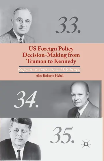 Cover of US Foreign Policy Decision-Making from Truman to Kennedy