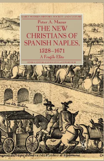 Cover of The New Christians of Spanish Naples 1528-1671