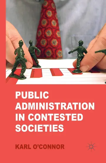 Cover of Public Administration in Contested Societies