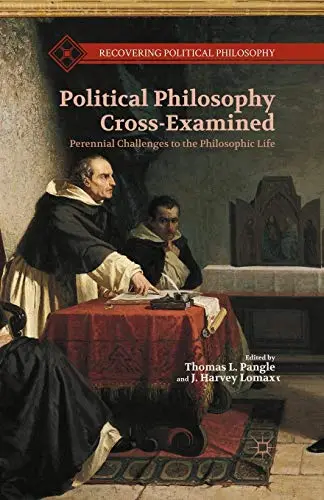 Cover of Political Philosophy Cross-Examined