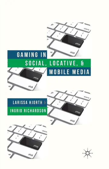 Cover of Gaming in Social, Locative and Mobile Media
