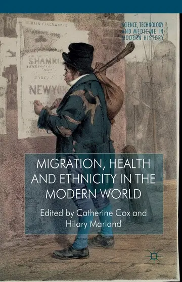 Cover of Migration, Health and Ethnicity in the Modern World