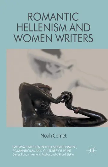 Cover of Romantic Hellenism and Women Writers