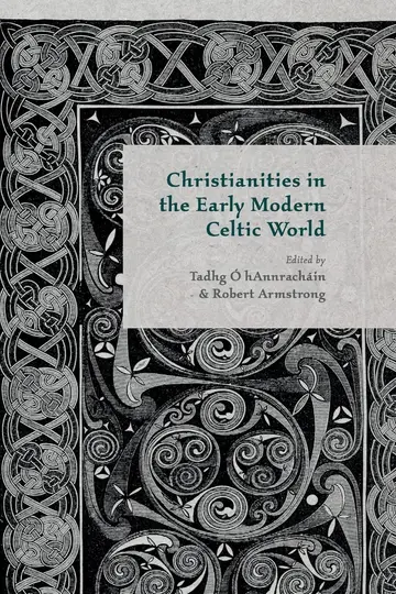 Cover of Christianities in the Early Modern Celtic World