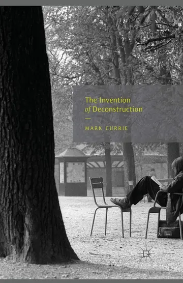 Cover of The Invention of Deconstruction