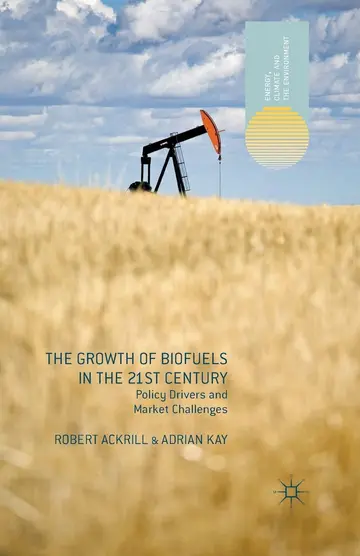 Cover of The Growth of Biofuels in the 21st Century