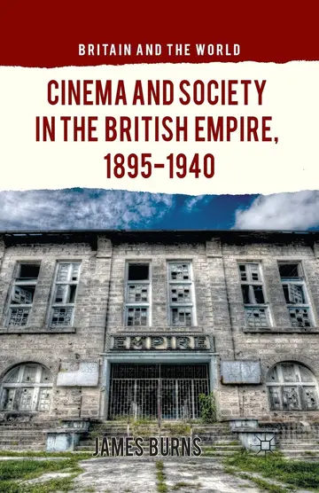 Cover of Cinema and Society in the British Empire, 1895-1940