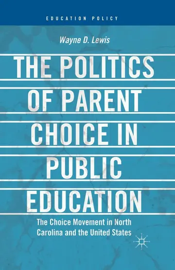 Cover of The Politics of Parent Choice in Public Education