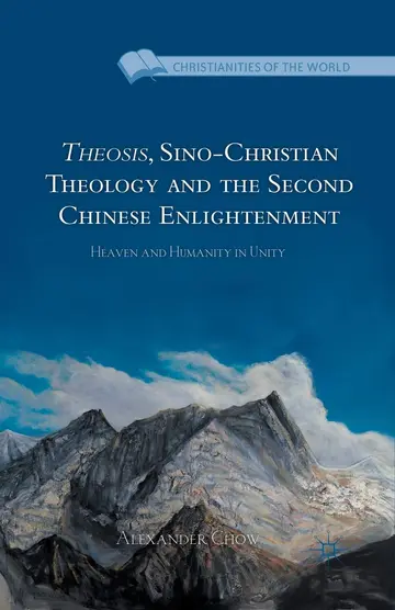 Cover of Theosis, Sino-Christian Theology and the Second Chinese Enlightenment