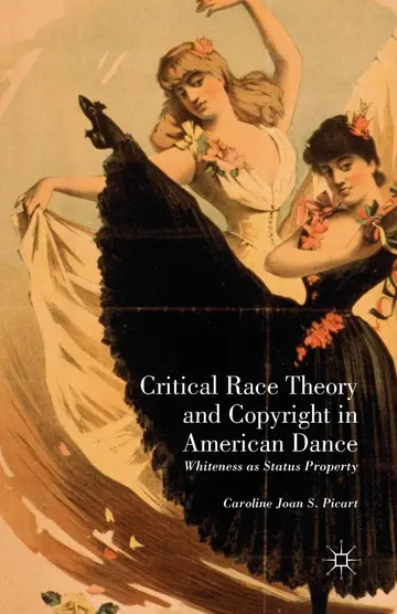 Cover of Critical Race Theory and Copyright in American Dance