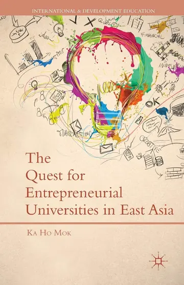 Cover of The Quest for Entrepreneurial Universities in East Asia