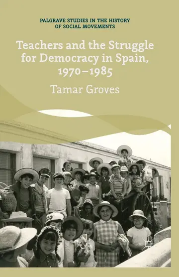 Cover of Teachers and the Struggle for Democracy in Spain, 1970-1985