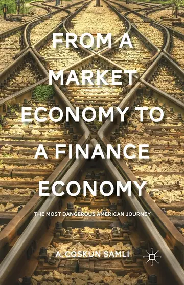 Cover of From a Market Economy to a Finance Economy
