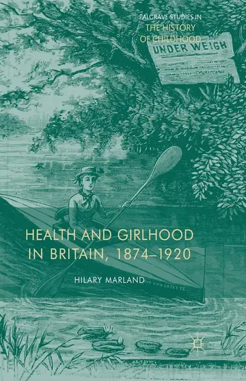 Cover of Health and Girlhood in Britain, 1874-1920