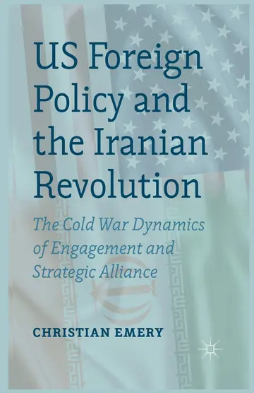 Cover of US Foreign Policy and the Iranian Revolution