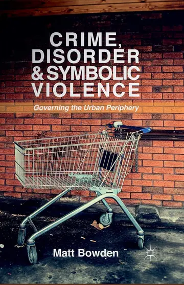 Cover of Crime, Disorder and Symbolic Violence