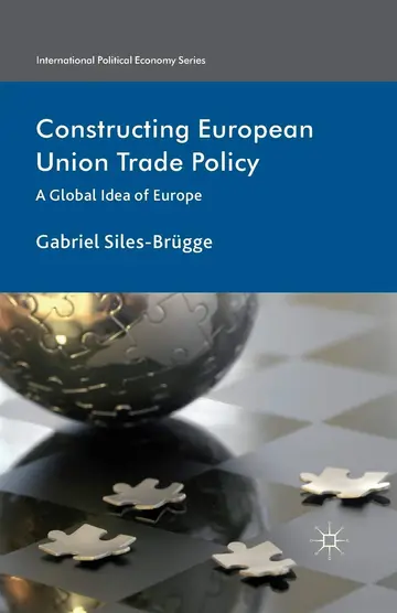 Cover of Constructing European Union Trade Policy
