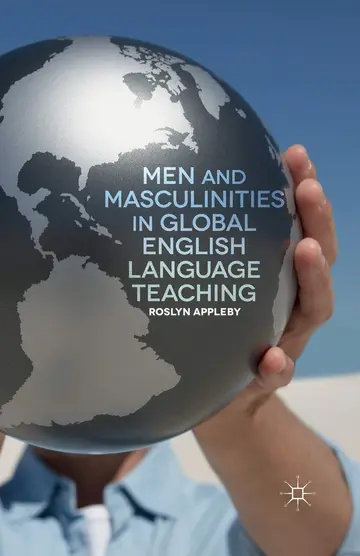 Cover of Men and Masculinities in Global English Language Teaching
