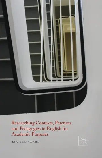 Cover of Researching Contexts, Practices and Pedagogies in English for Academic Purposes