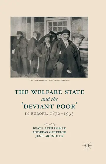 Cover of The Welfare State and the 'Deviant Poor' in Europe, 1870-1933