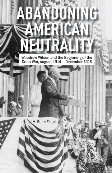 Cover of Abandoning American Neutrality