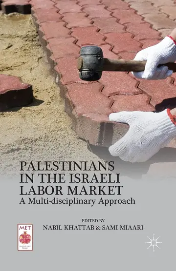 Cover of Palestinians in the Israeli Labor Market