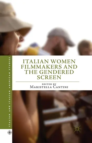 Cover of Italian Women Filmmakers and the Gendered Screen