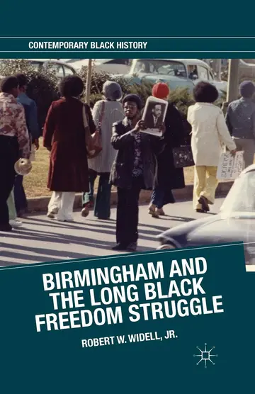 Cover of Birmingham and the Long Black Freedom Struggle