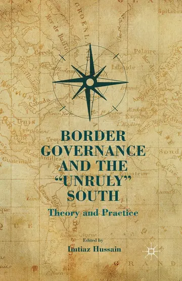 Cover of Border Governance and the "Unruly" South
