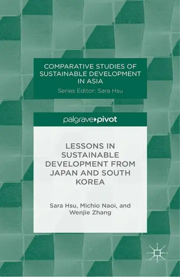 Cover of Lessons in Sustainable Development from Japan and South Korea