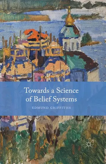Cover of Towards a Science of Belief Systems