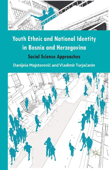 Cover of Youth Ethnic and National Identity in Bosnia and Herzegovina