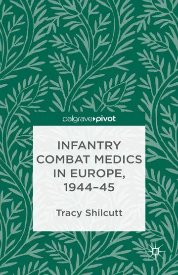 Cover of Infantry Combat Medics in Europe, 1944-45