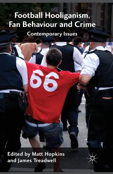 Cover of Football Hooliganism, Fan Behaviour and Crime