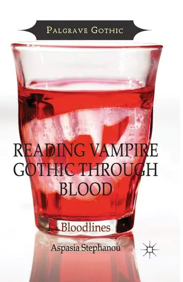 Cover of Reading Vampire Gothic Through Blood