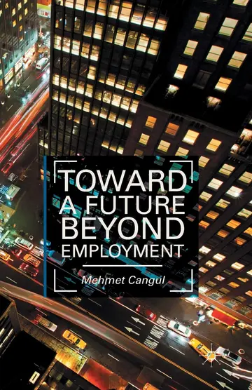 Cover of Toward a Future Beyond Employment