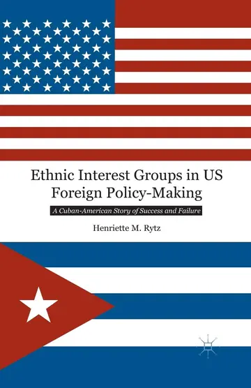 Cover of Ethnic Interest Groups in US Foreign Policy-Making