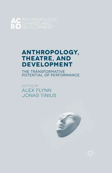 Cover of Anthropology, Theatre, and Development