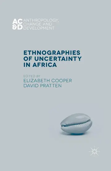 Cover of Ethnographies of Uncertainty in Africa