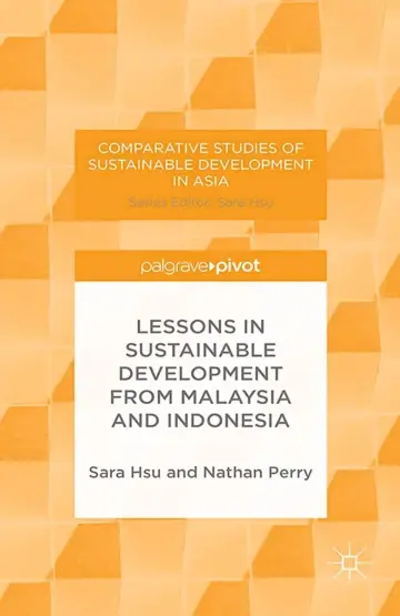 Cover of Lessons in Sustainable Development from Malaysia and Indonesia