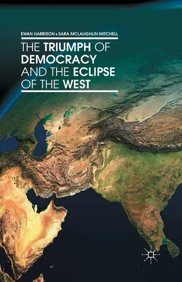 Cover of The Triumph of Democracy and the Eclipse of the West
