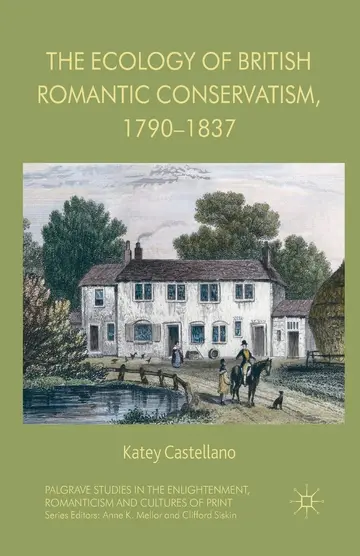 Cover of The Ecology of British Romantic Conservatism, 1790-1837