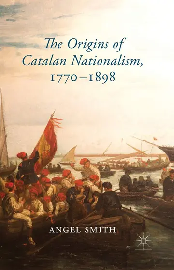 Cover of The Origins of Catalan Nationalism 1770-1898